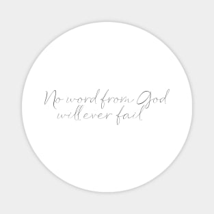 No word from god will ever fail Magnet